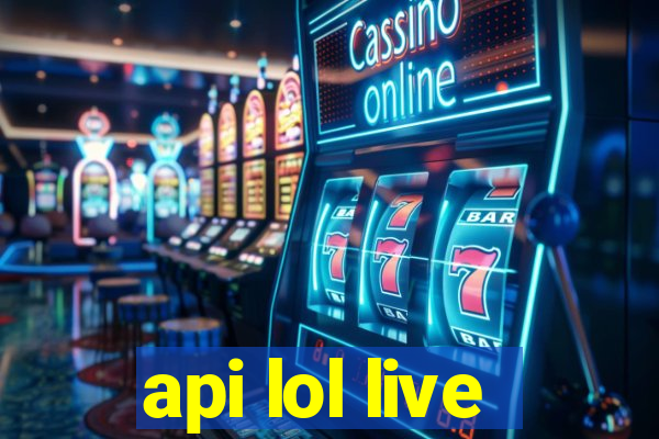 api lol live